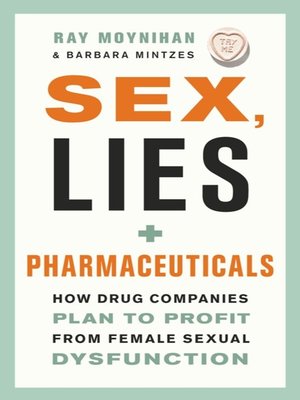 cover image of Sex, Lies, and Pharmaceuticals
